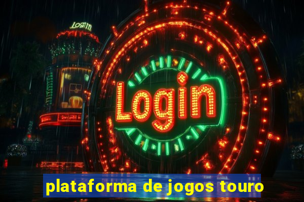 plataforma de jogos touro